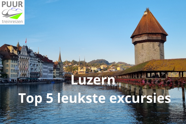 Blog Luzern Top 5 leukste excursies