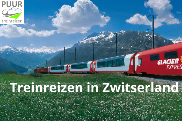 Blog Treinreizen in Zwitserland